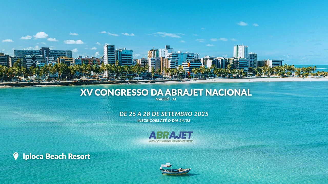 40° CONGRESSO NACIONAL DA ABRAJET - Associação Brasileira de Jornalistas de Turismo